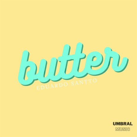 Butter | Boomplay Music