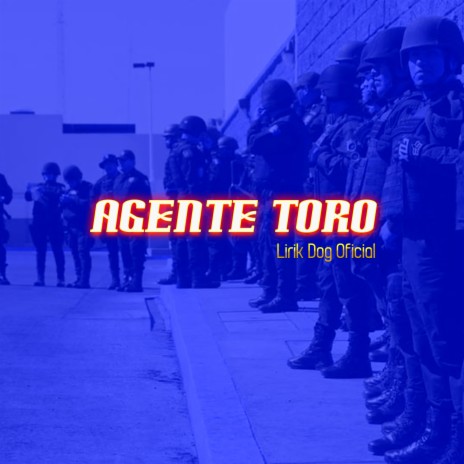 Agente Toro | Boomplay Music