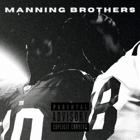 Manning Brothers ft. NoFaceJunior | Boomplay Music