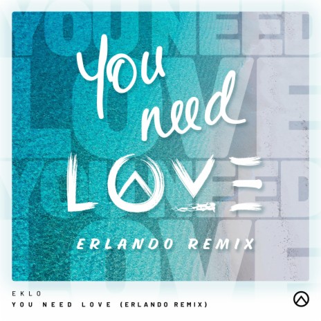 You Need Love (Erlando Remix) ft. Erlando | Boomplay Music