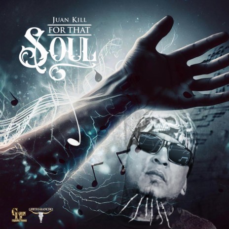 For That Soul ft. Juan Kill