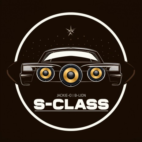 S-Class ft. B-Lion | Boomplay Music