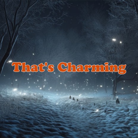 That's Charming | Boomplay Music