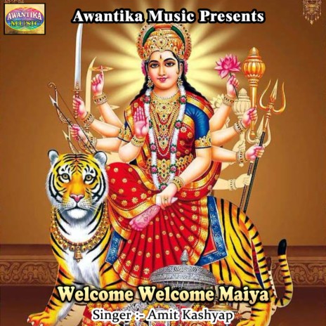 Welcome Welcome Maiya | Boomplay Music