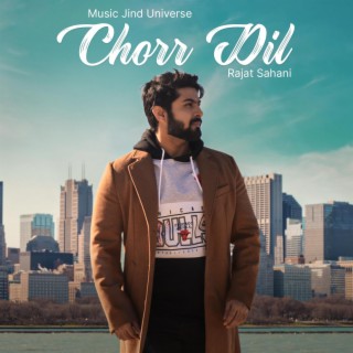 Chorr Dil lyrics | Boomplay Music