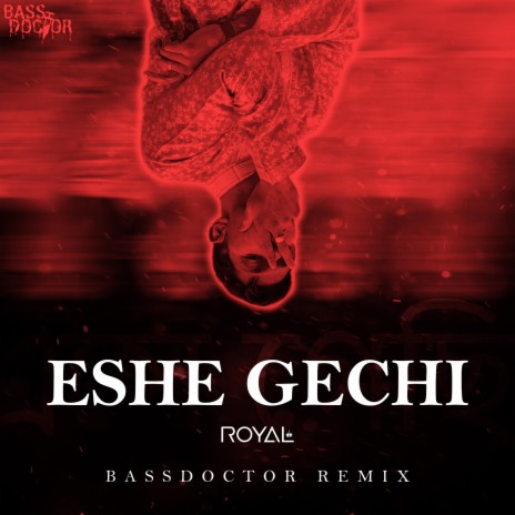 Eshe Gechi (Bassdoctor Remix) | Boomplay Music