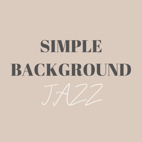 Simple Jazz for Cafes and Bars | Boomplay Music