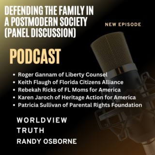 Defending The Family In A Postmodern Society (Panel Discussion)