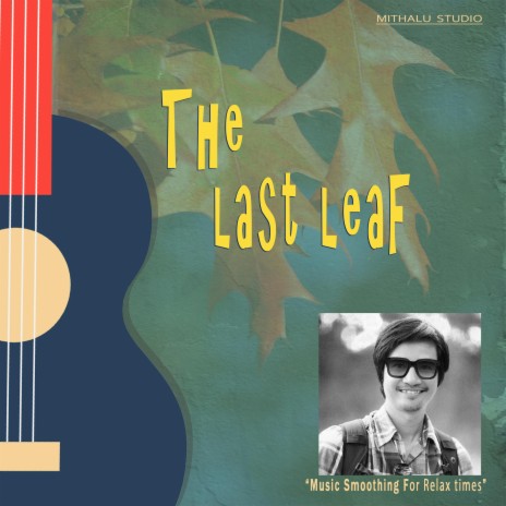 The Last Leaf | Boomplay Music