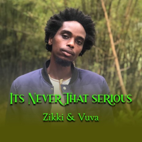 Its Never That Serious (Reggae) ft. Vuva