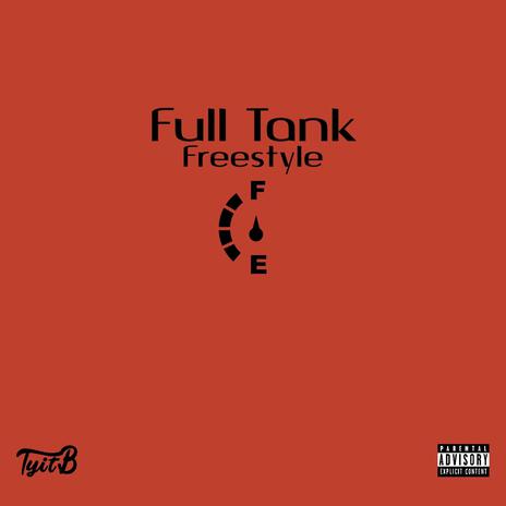 Full Tank Freestyle | Boomplay Music