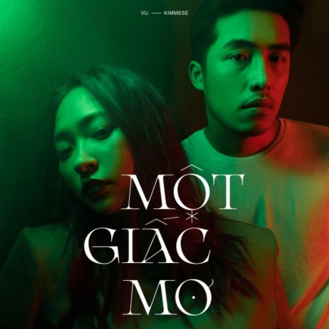 Một Giấc Mơ (feat. Kimmese) | Boomplay Music