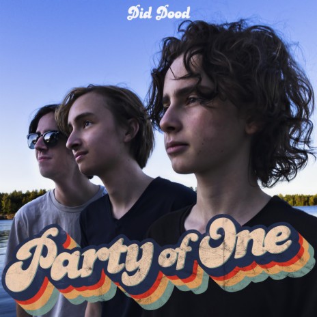 Party Of One | Boomplay Music