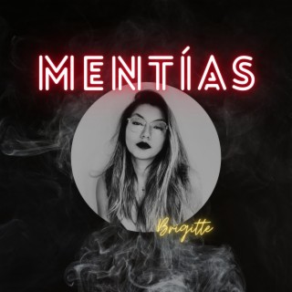 Mentías lyrics | Boomplay Music
