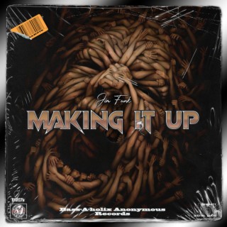 Making It Up (Grime Mix)