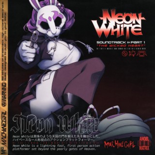 Neon White Soundtrack Part 1 The Wicked Heart