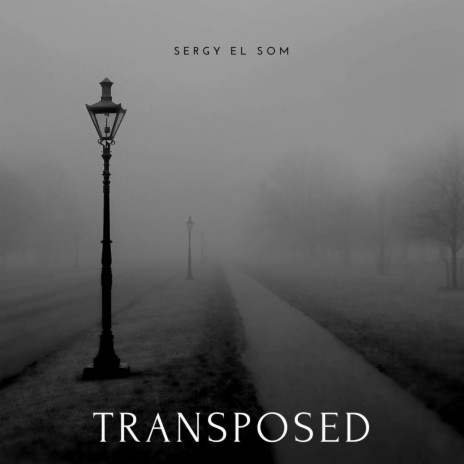 Transposed | Boomplay Music