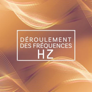 Déroulement des fréquences Hz