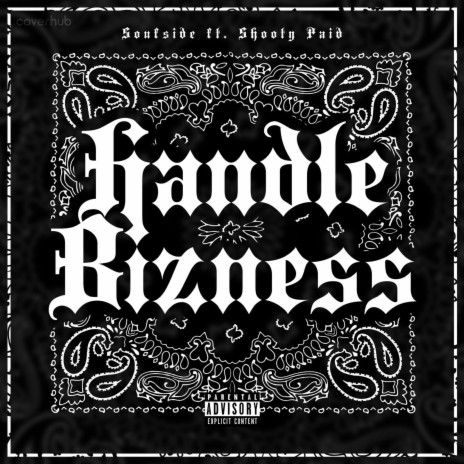 Handle Bizness ft. Huncho Souf | Boomplay Music