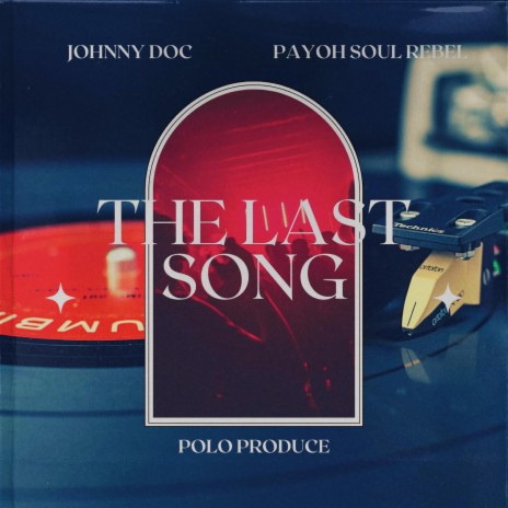 The Last Song ft. Payoh Soul Rebel & Polo Produce