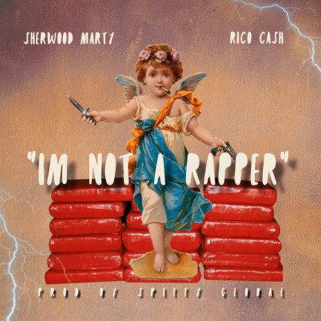 I'm Not a Rapper (feat. Rico Cash & Sherwood Marty) | Boomplay Music