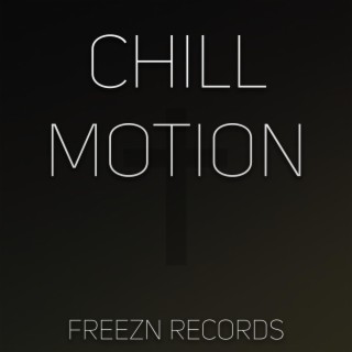 chill motion