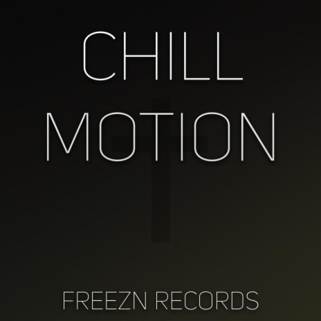 chill motion | Boomplay Music