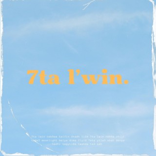 7ta L'win. lyrics | Boomplay Music