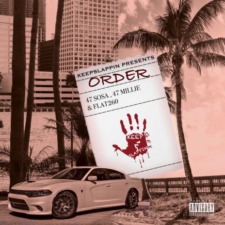 Order ft. 47 Sosa & 47 Millie | Boomplay Music