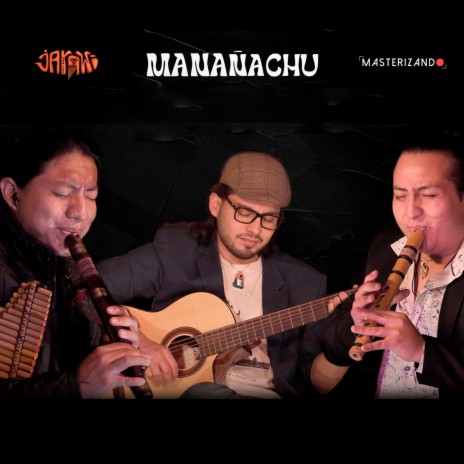 Manañachu | Boomplay Music