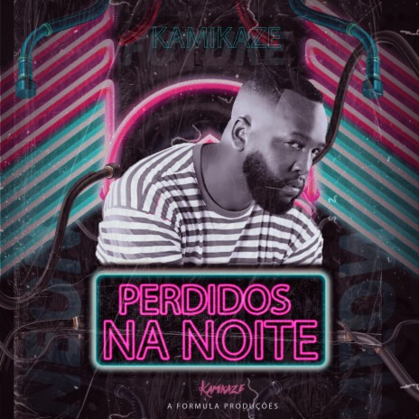 Perdidos na Noite | Boomplay Music