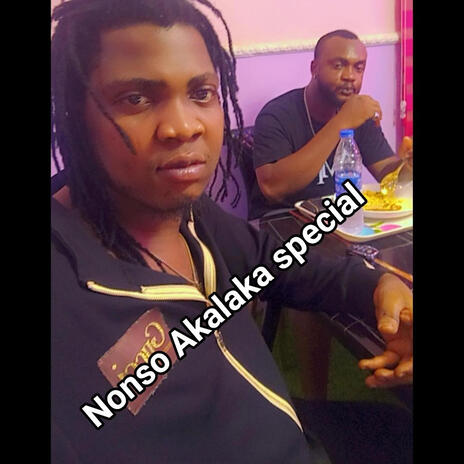 Nonso Akalaka special