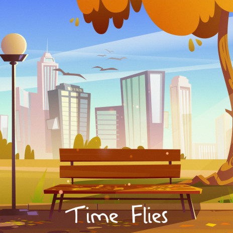 Time Flies | Boomplay Music