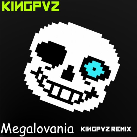 Megalovania (Kingpvz Remix) | Boomplay Music