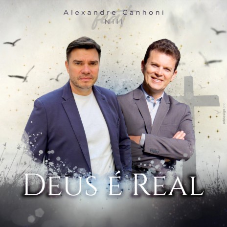 Deus é Real ft. Nill | Boomplay Music