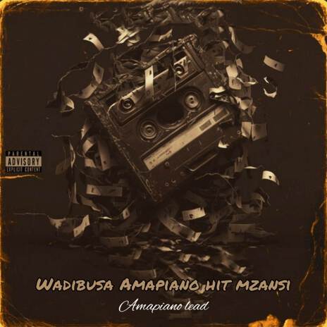 Wadibusa Amapiano hit | Boomplay Music