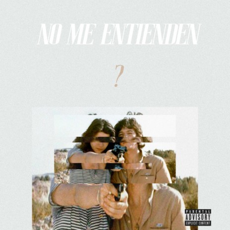 No Me Entienden | Boomplay Music