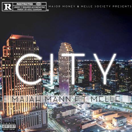 City ft. Melle Society