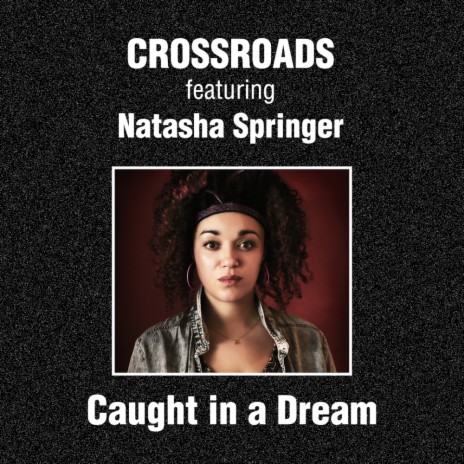 Caught in a Dream (Extended Mix) ft. Natasha Springer