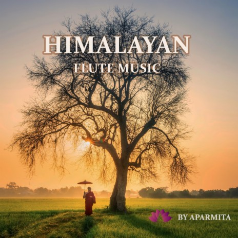 Himalayan Flute Music Epi. 37