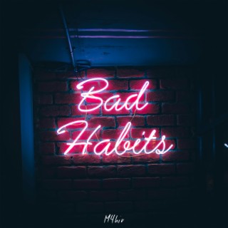 Bad Habits