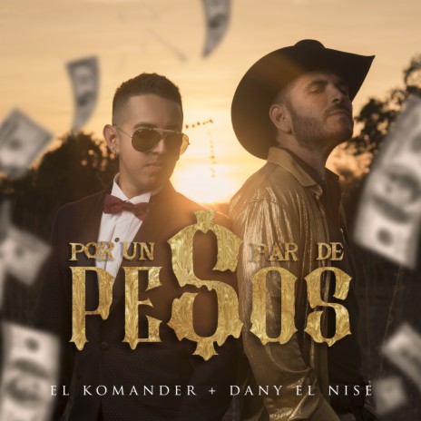 Por Un Par De Pesos ft. Dany El Nise | Boomplay Music