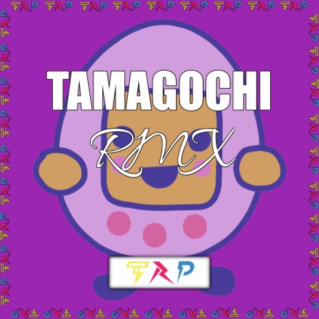 Tamagochi (RMX) | Boomplay Music
