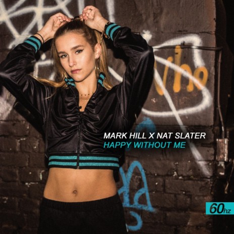 Happy Without Me ft. Mark Hill | Boomplay Music