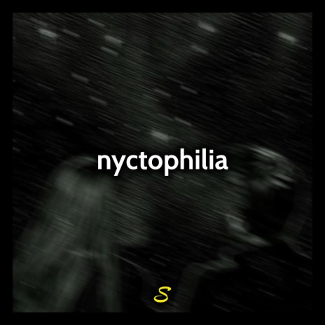 nyctophilia | Boomplay Music