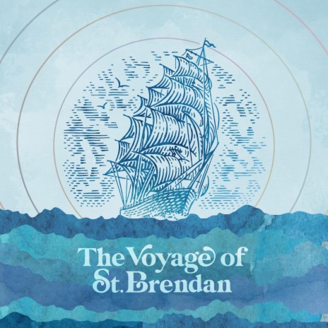 The Voyage of St. Brendan