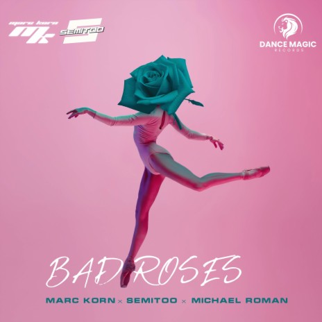 Bad Roses ft. Michael Roman & Semitoo | Boomplay Music