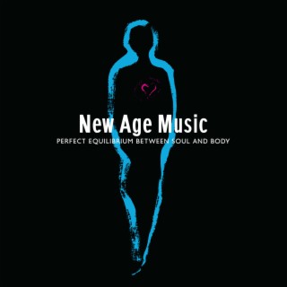 New Age Music – Perfect Equilibrium Between Soul and Body