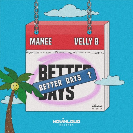 BETTER DAYS ft. Velly B | Boomplay Music