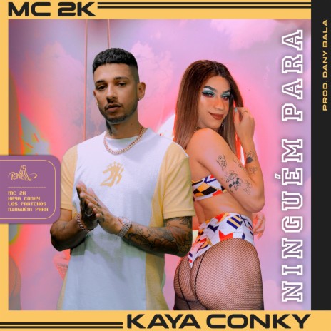 Ninguém Para ft. Kaya Conky & Dany Bala | Boomplay Music